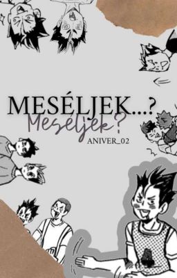 Meséljek...?