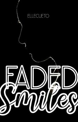 Mess Series #1: Faded Smiles  