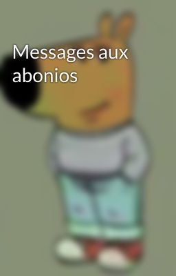 Messages aux abonios