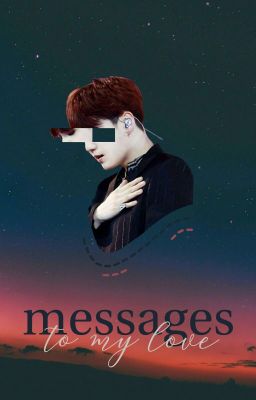 »MESSAGES to MY LOVE« | a min yoongi story