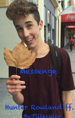 /Messenger/Hunter Rowland ff.