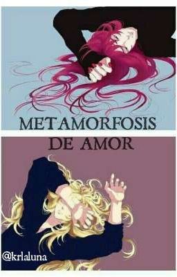 METAMORFOSIS DE AMOR