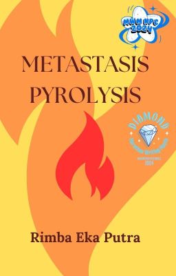 Metastasis Pyrolysis