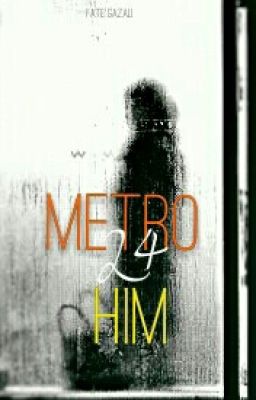 Metro L4 Him