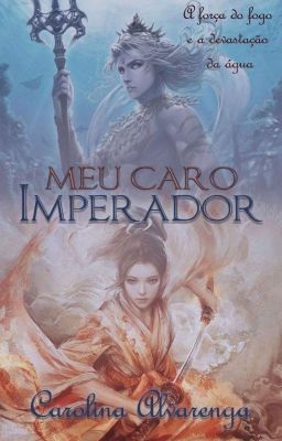 Meu caro Imperador.