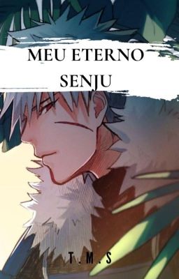 Meu Eterno Senju- [COMPLETO]