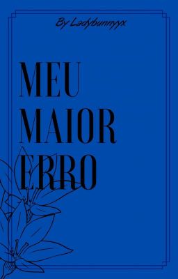 Meu Maior Erro | ✔