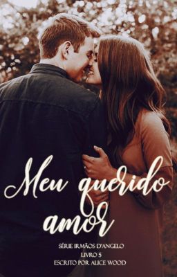 Meu querido amor - Série 'Os irmãos D'angelo'