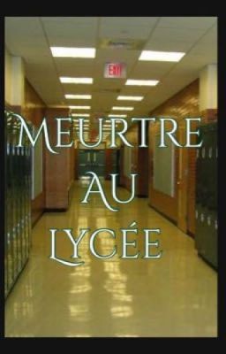 meurtre au lycée