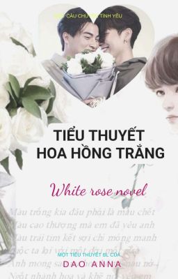 MewGulf Tiểu thuyết hoa hồng trắng.