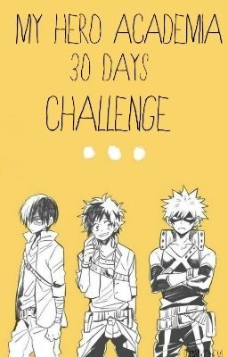 [MHA] 30 days challenge.