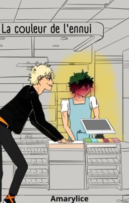 {MHA - BakuDeku} La couleur de l'ennui