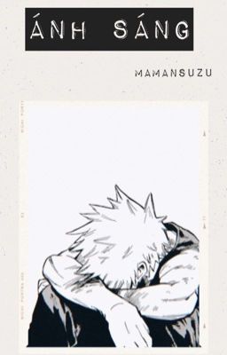 [MHA] [BnHA] [Short fic] [BakuDeku] Ánh sáng