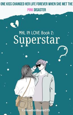 MHL In Love Book 2: Superstar