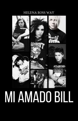 Mi amado Bill *Biorg* *Tokio hotel*