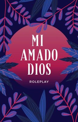 ⛩️Mi Amado Dios⛩️🌻 roleplay🌻