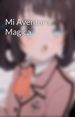 Mi Aventura Magica