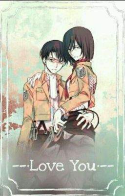 Mi Capitan Levi X Mikasa