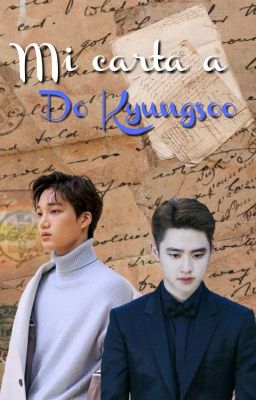 Mi carta a Do Kyungsoo (Kaisoo)