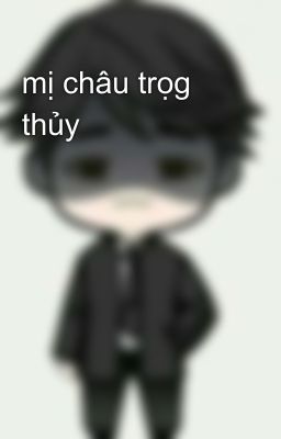 mị châu trọg thủy