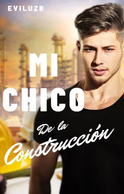 Mi chico de la construcción 🔥 (+18) - HP10