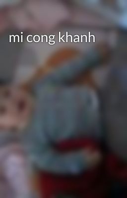 mi cong khanh