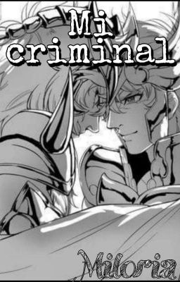 Mi criminal - Miloria Au