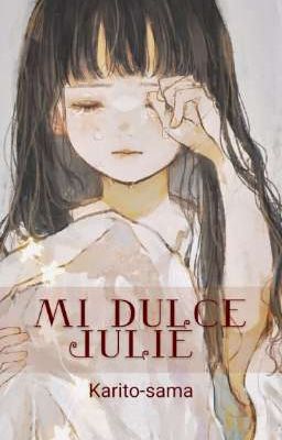 Mi dulce, Julie