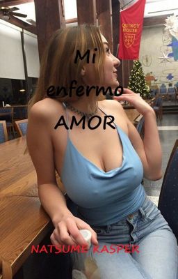 Mi enfermo AMOR