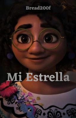 Mi Estrella  (Camilo Madrigal X Mirabel Madrigal)