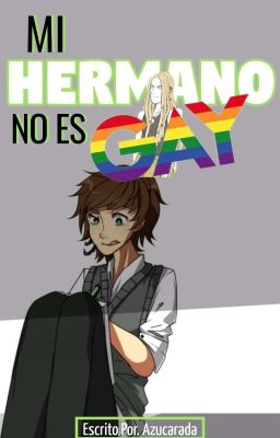 Mi Hermano No Es Gay