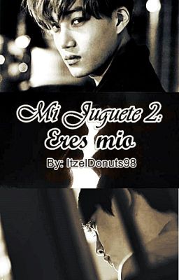 Mi Juguete 2: Eres Mio [KaiSoo]