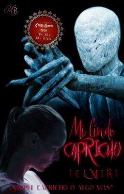 Mi Lindo Capricho  (Slenderman & Tú) #CREPYAWARDS2020