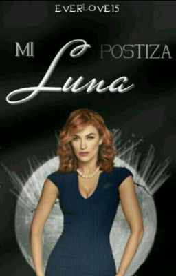 Mi Luna Postiza