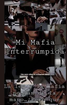 Mi Mafia Interrumpida