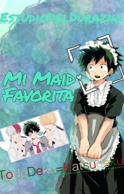 Mi maid favorita 