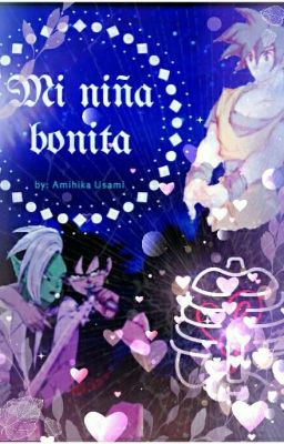 🎇 Mi Niña Bonita 🎇 - ( Black x Goku x Zamas ) 