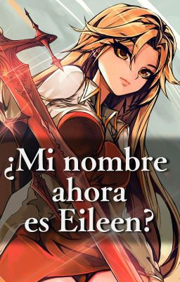 ¿Mi nombre ahora es Eileen?