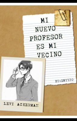 Mi nuevo profesor  es mi vecino (Levi Ackerman)