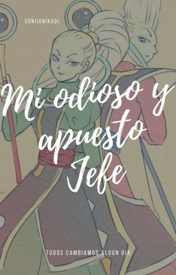 mi odioso y apuesto jefe// Terminada//