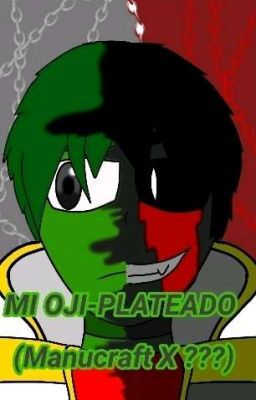 MI OJI-PLATEADO...(Manucraft X ???)(T1°)*TERMINADA*