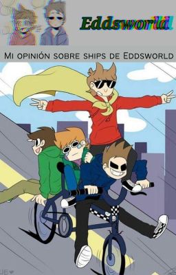 (Mi opinión) Ships de Eddsworld-IMAGENES RAMDOM