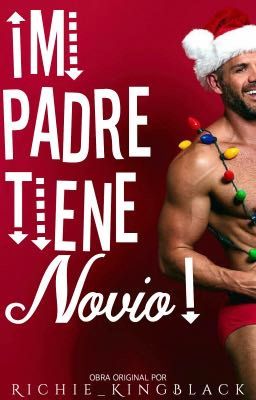 ¡Mi padre tiene novio!