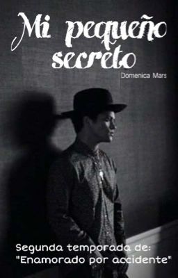 Mi pequeño secreto (Bruno Mars) // Segunda temporada 