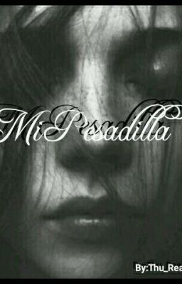 MI PESADILLA