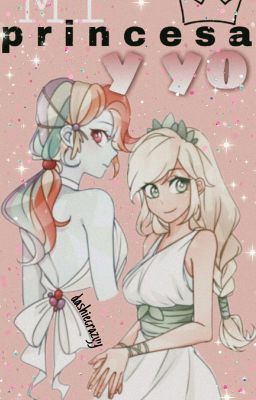 ✧.*mí princesa y yo*.✧