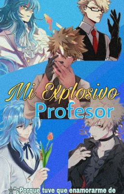 Mi Profesor Explosivo