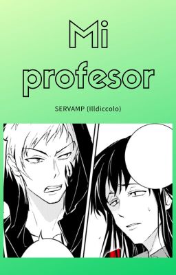 Mi profesor( Servamp Ildiccolo)