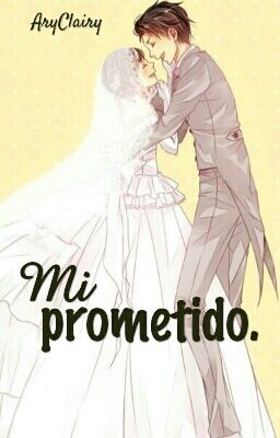 Mi prometido.