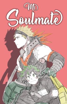 Mi Soulmate (KatsuDeku) FINALIZADA